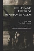 Life and Death of Abraham Lincoln.