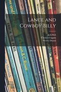 Lance and Cowboy Billy