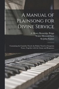 Manual of Plainsong for Divine Service