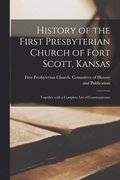 History of the First Presbyterian Church of Fort Scott, Kansas