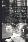 The Biosynthesis of Vitamins and Related Compounds