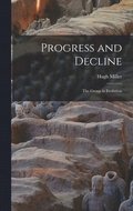 Progress and Decline; the Group in Evolution