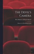 The Devil's Camera: Menace of a Film-Ridden World