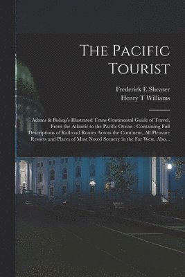 Frederick E Shearer, Henry T Williams - Pacific Tourist, Häftad