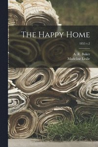 Happy Home; 1855 v.2