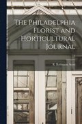 The Philadelphia Florist and Horticultural Journal; 1