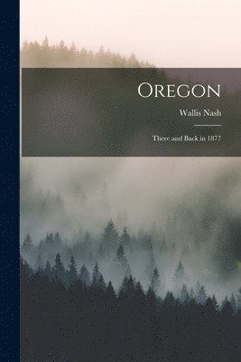Wallis Nash - Oregon, Häftad