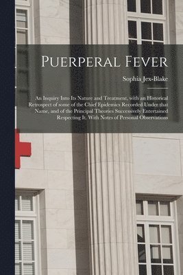 Sophia Jex-Blake - Puerperal Fever, Häftad. Tillgänglighet: Lägg i varukorg