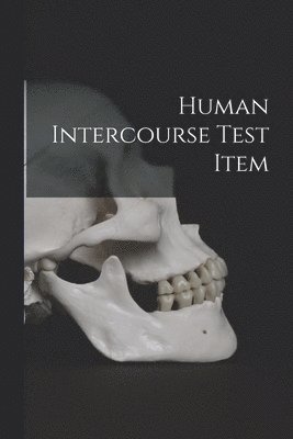 Human Intercourse Test Item