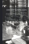 Above Suspicion
