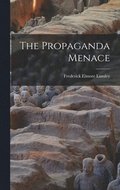 The Propaganda Menace