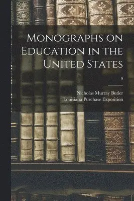 Monographs on Education in the United States; 9