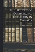 The History of Commercial Education in Canada