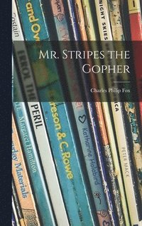 Mr. Stripes the Gopher