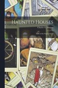 Haunted Houses; Tales of the Supernatural