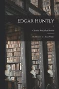 Edgar Huntly; or, Memoirs of a Sleep-walker; 1