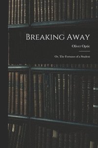 Breaking Away