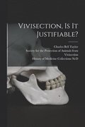 Vivisection, is It Justifiable?