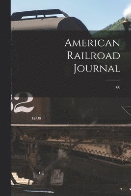 American Railroad Journal [microform]; 60