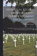 Historical Record of the Seventy-fourth Regiment (Highlanders) [microform]