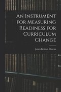 An Instrument for Measuring Readiness for Curriculum Change