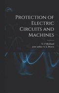 Protection of Electric Circuits and Machines
