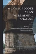 A Layman Looks at an Incremental Analysis; 1956