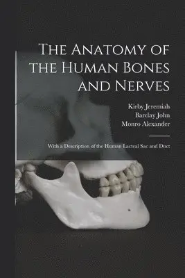 Anatomy of the Human Bones and Nerves