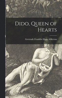 Dido, Queen of Hearts, Inbunden