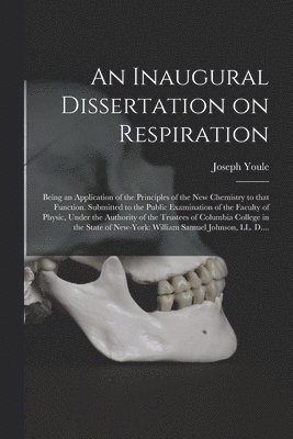 Inaugural Dissertation on Respiration