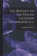 The Biology of the Pinfish Lagodon Rhomboides (L.).