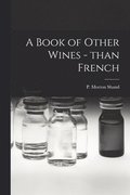 A Book of Other Wines - Than French