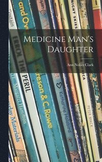 Medicine Man's Daughter