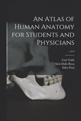 Atlas of Human Anatomy for Students and Physicians; v.3-4