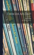 Danger Afloat!