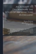 An Attempt to Discriminate the Styles of Architecture in England