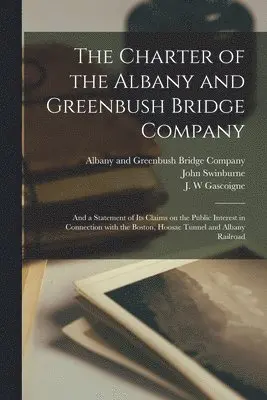 Charter of the Albany and Greenbush Bridge Company