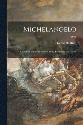 Estelle M. (Estelle May) Hurll - Michelangelo, Häftad