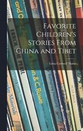 Favorite Children's Stories From China and Tibet