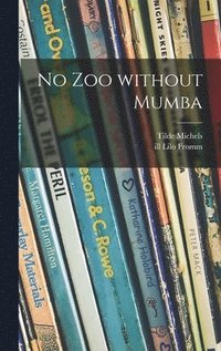 No Zoo Without Mumba