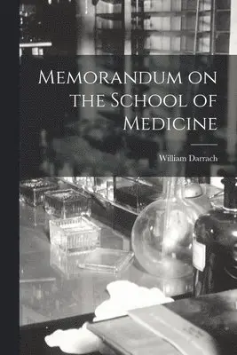 Memorandum on the School of Medicine