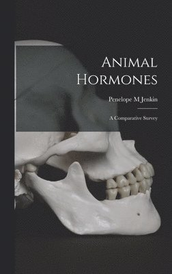 Penelope M. Jenkin - Animal Hormones; a Comparative Survey, Inbunden