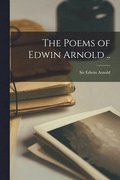 Poems of Edwin Arnold ..