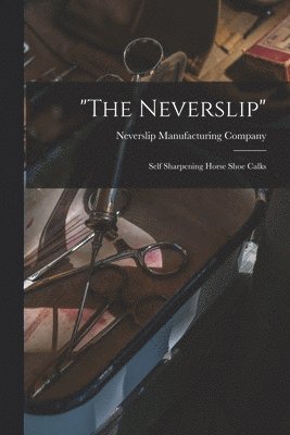 "The Neverslip"