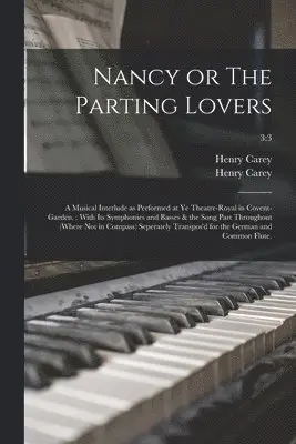 Henry Carey - Nancy or The Parting Lovers, Häftad. Tillgänglighet: Lägg i varukorg