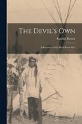 Devil's Own [microform]