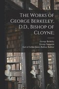 The Works of George Berkeley, D.D., Bishop of Cloyne;