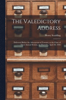 Henry 1813-1901 Scadding - Valedictory Address [microform], Häftad. Tillgänglighet: Lägg i varukorg