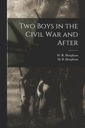 Two Boys in the Civil War and After