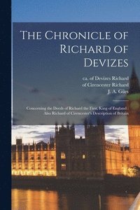 The Chronicle of Richard of Devizes [microform]